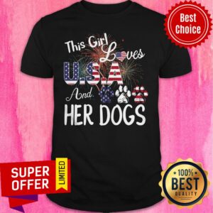 Nice This Girl Loves USA And Her Dog Independence Day Shirt