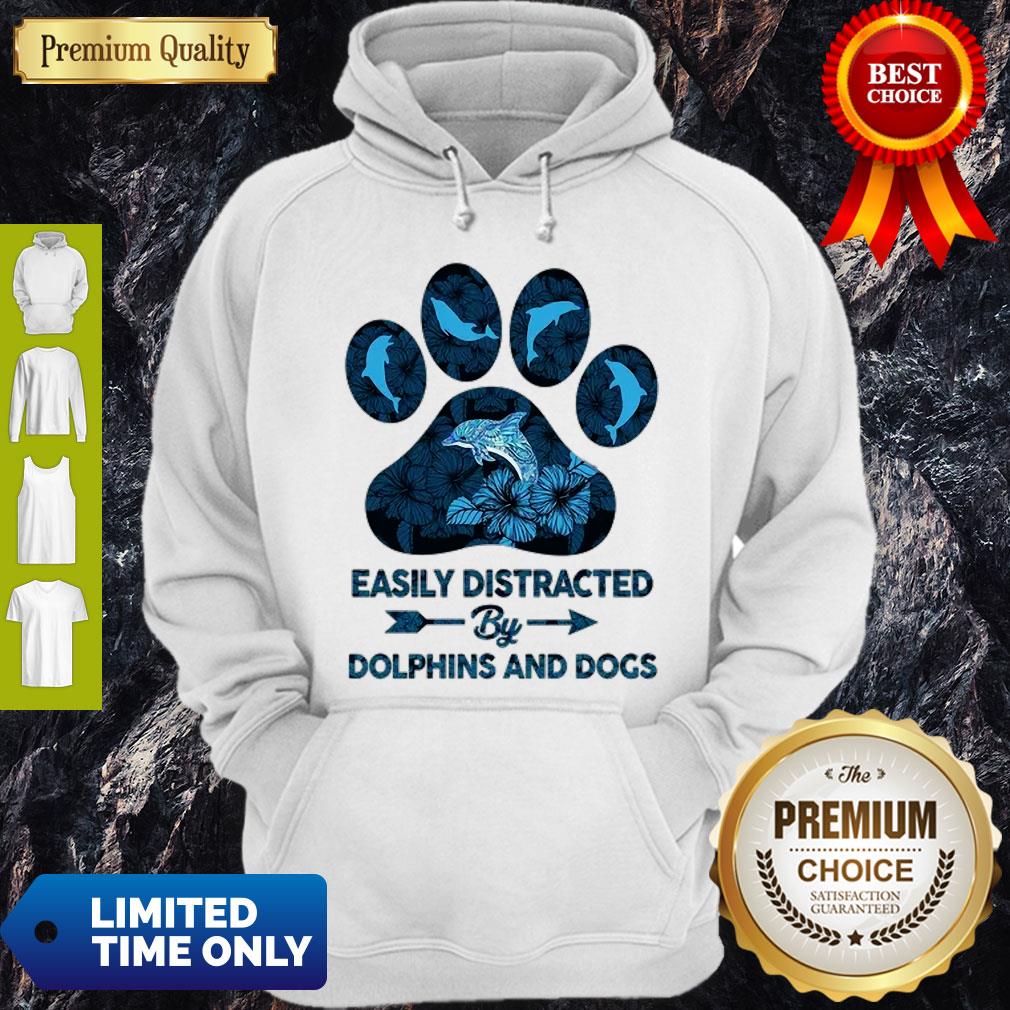 Top Dog Paw Dolphins Easily Distracted By Dolphins And Dogs Shirt - Image 2