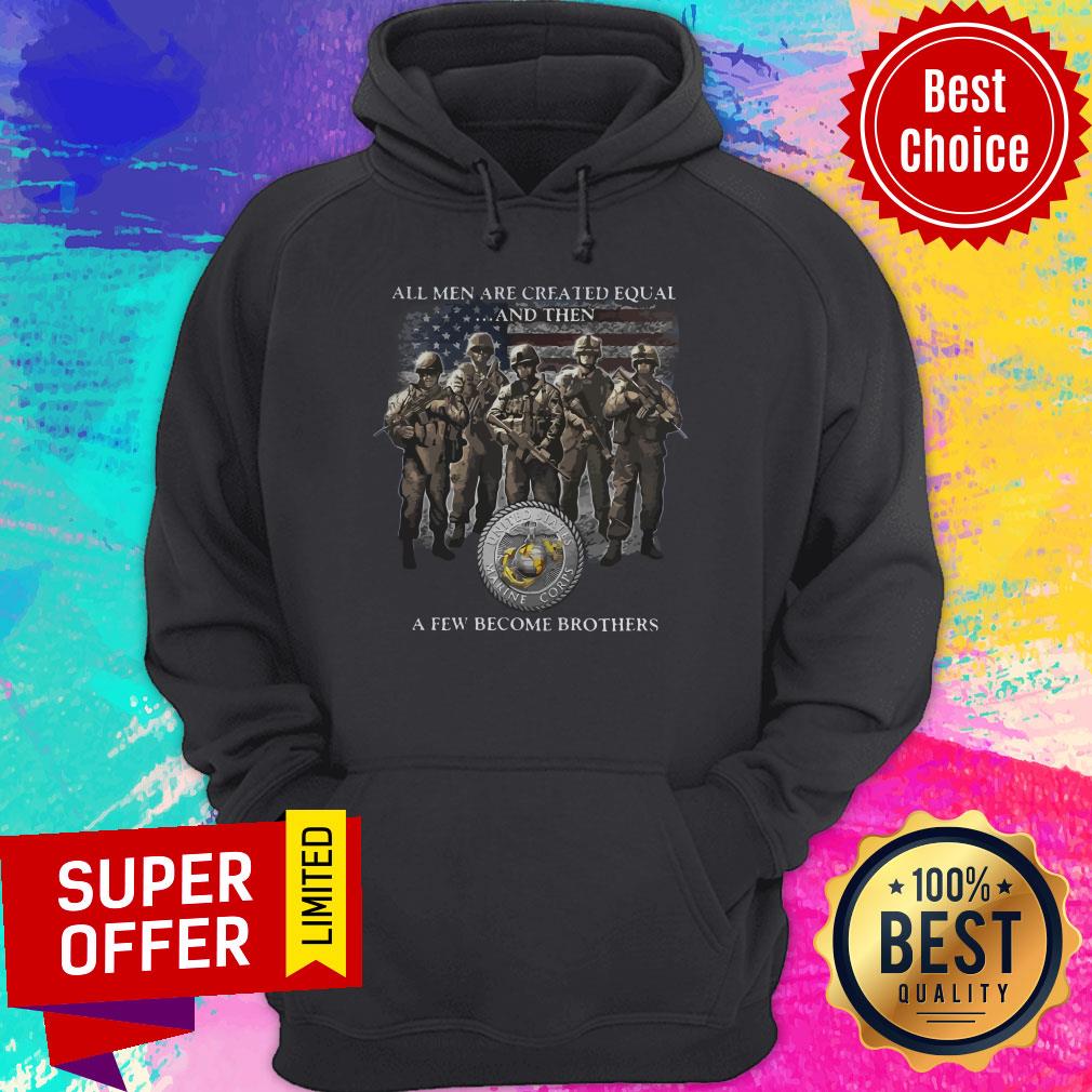Nice US Army All Men Are Created Equal And Then Shirt - Image 3