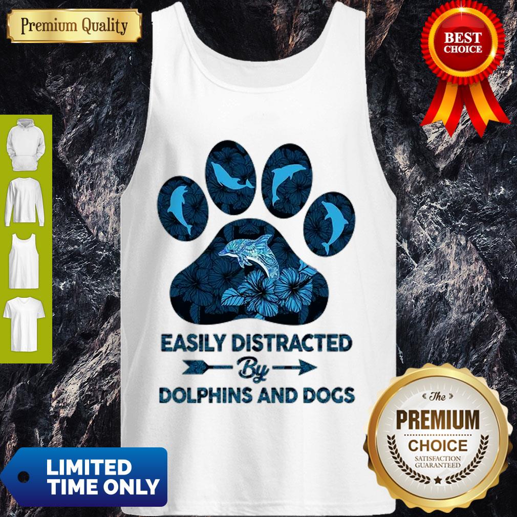 Top Dog Paw Dolphins Easily Distracted By Dolphins And Dogs Shirt - Image 4