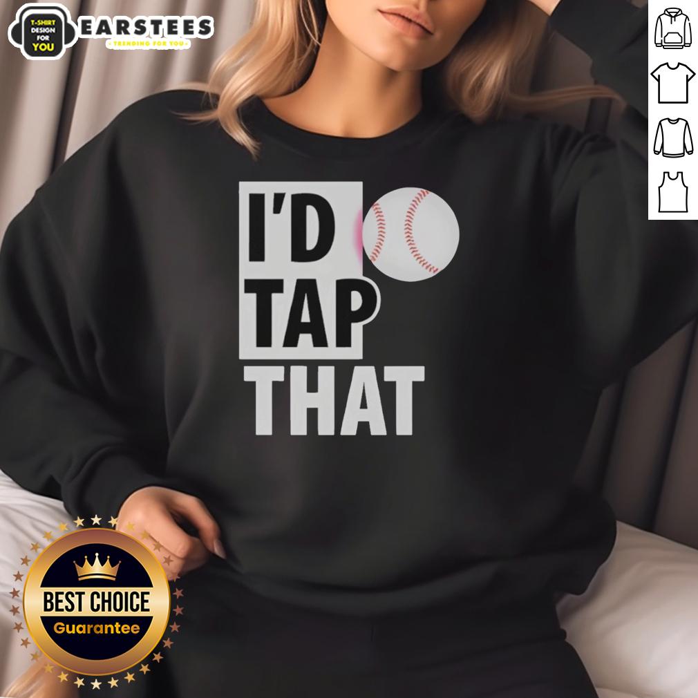Original I'd Tap That Baseball Graphic T-Shirt - Image 5