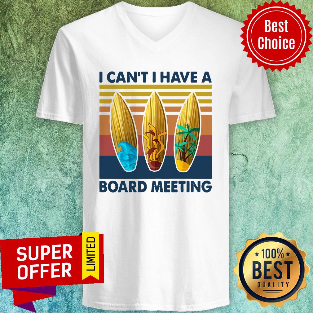 Top Vintage Retro I Can't I Have A Board Meeting Shirt - Image 3