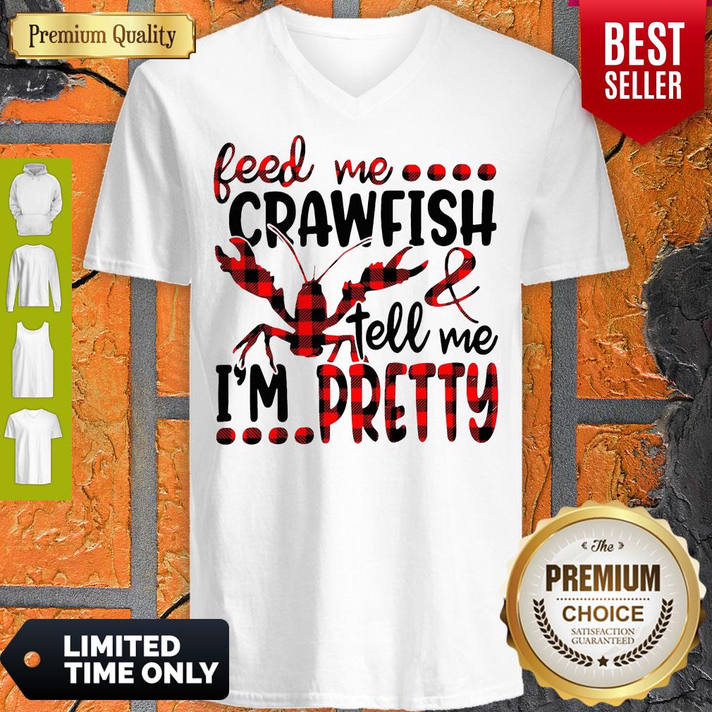 Official Feed Me Crawfish Tell Me I’m Pretty Shirt - Image 4