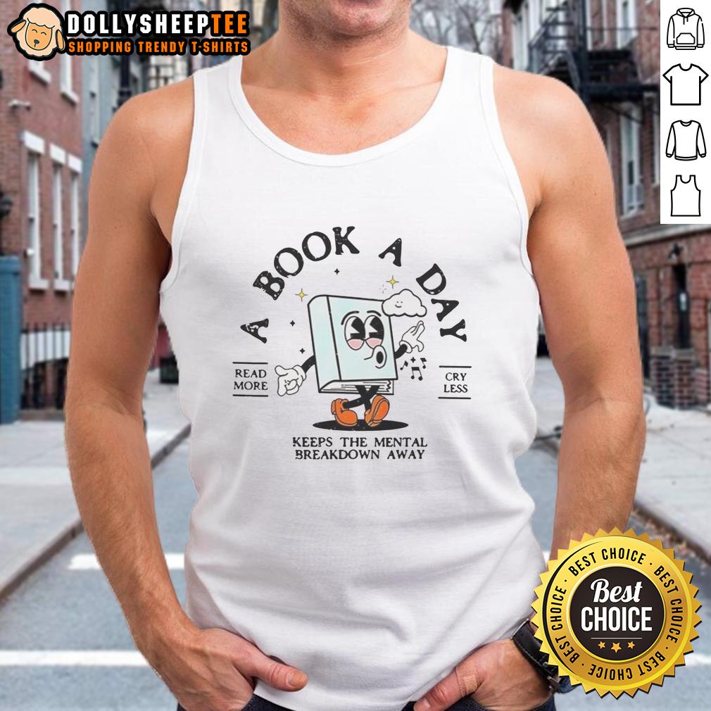Top Bookish Mental Health Book A Day Retro Read More Book T-Shirt - Image 4