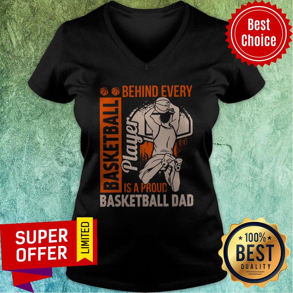 Awesome Behind Every Basketball Is A Proud Basketball Dad Shirt - Image 4