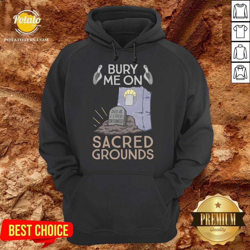 Premium Bury Me On Sacred Grounds Shirt - Image 4