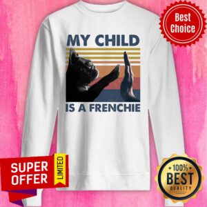Alternative view of Nice My Child Is A Frenchie Shirt