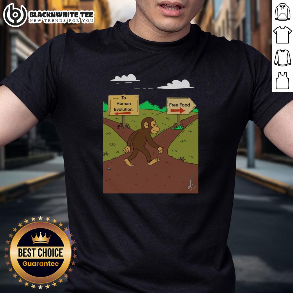 Awesome Monkey The Primal Choice Human Evolution vs Free Food T-Shirt
