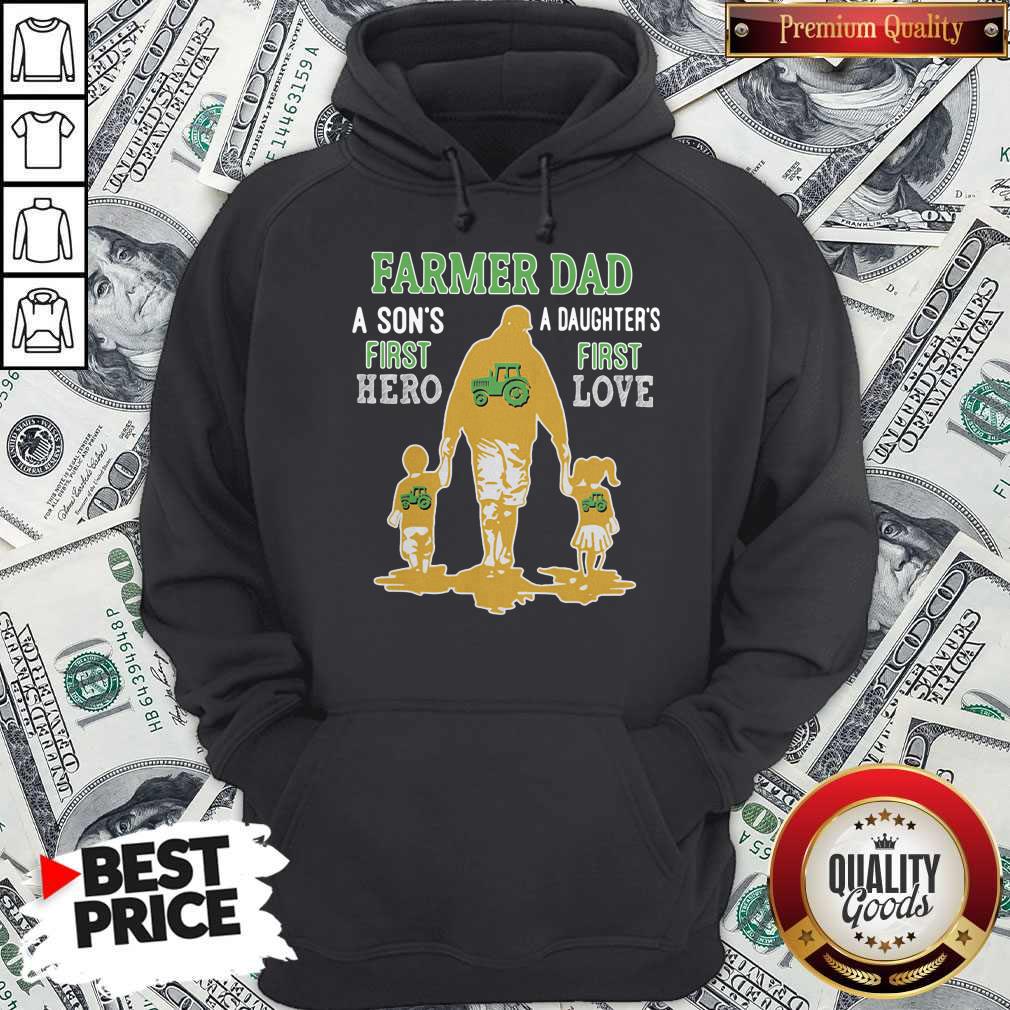 Good Farmer Tractor Dad A Son’s First Hero A Daughter’s First Love Dad Happy Father’s Day Shirt - Image 2