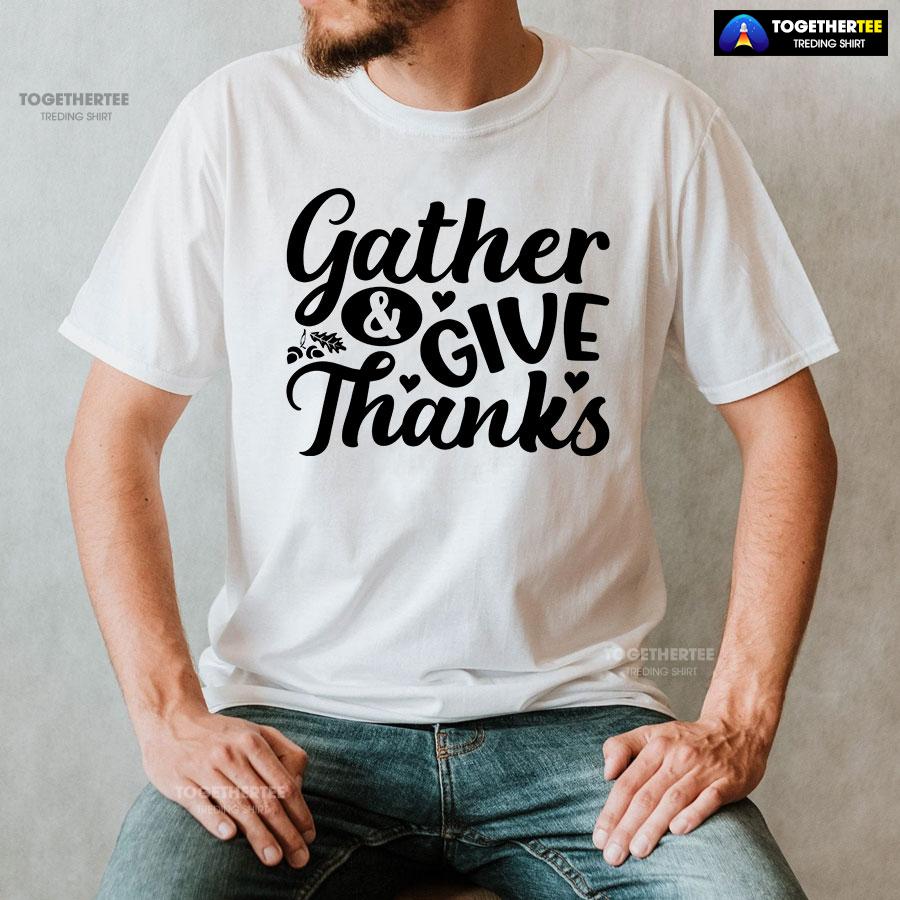 Gather & Give Thanks T-Shirt - Image 2