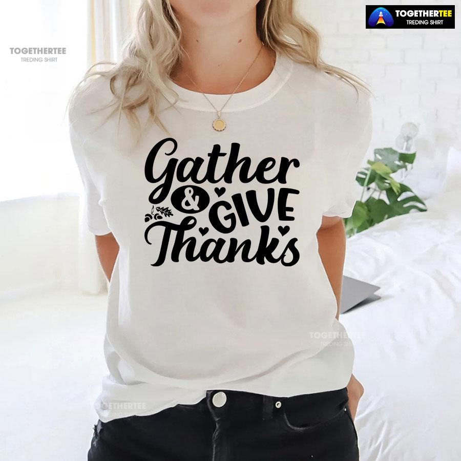 Gather & Give Thanks T-Shirt - Image 3