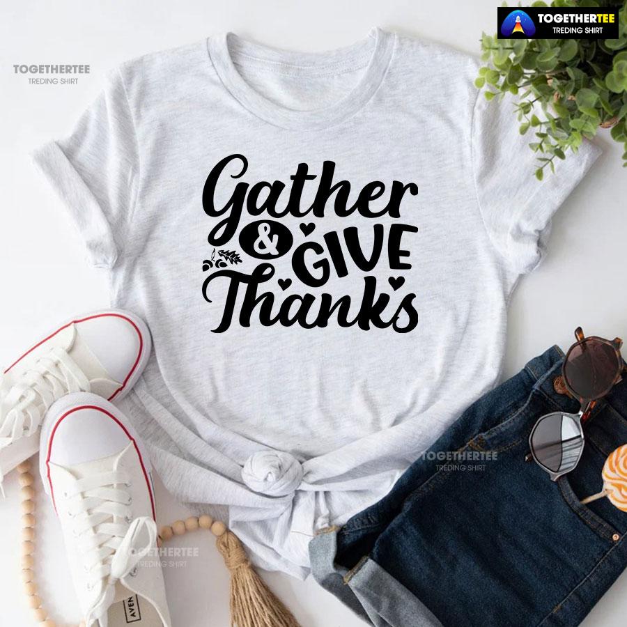 Gather & Give Thanks T-Shirt - Image 4