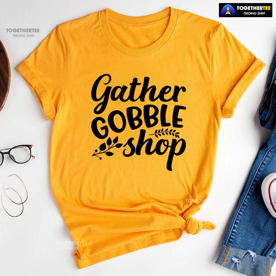 Gather Gobble Shop T-Shirt - Image 10