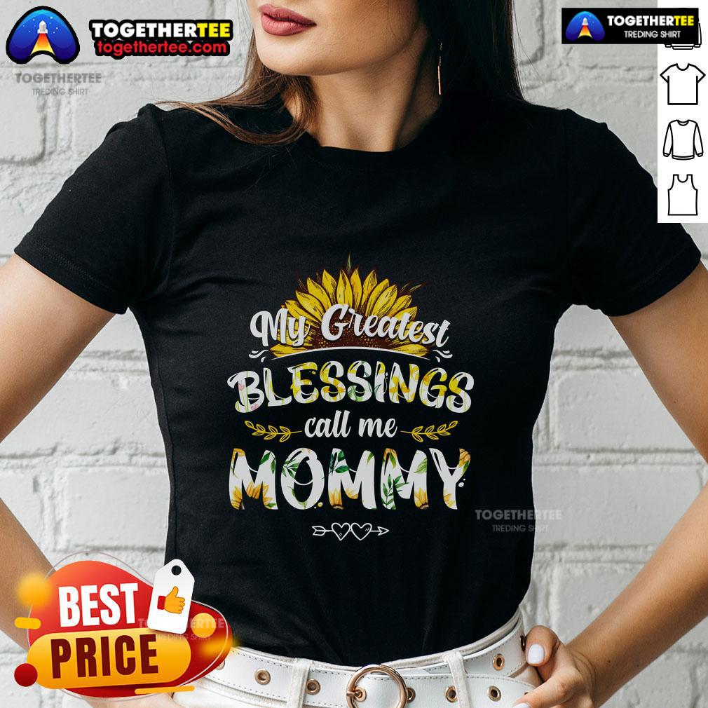 Awesome My Greatest Blessings Call Me Mommy Flower T-Shirt - Image 3