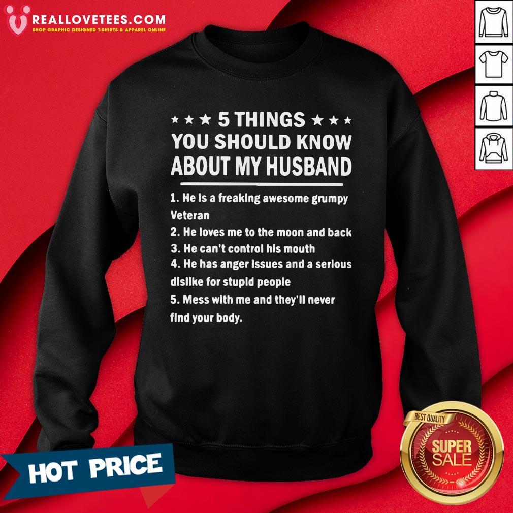 Premium 5 Things You Should Know About My Husband Shirt - Image 3