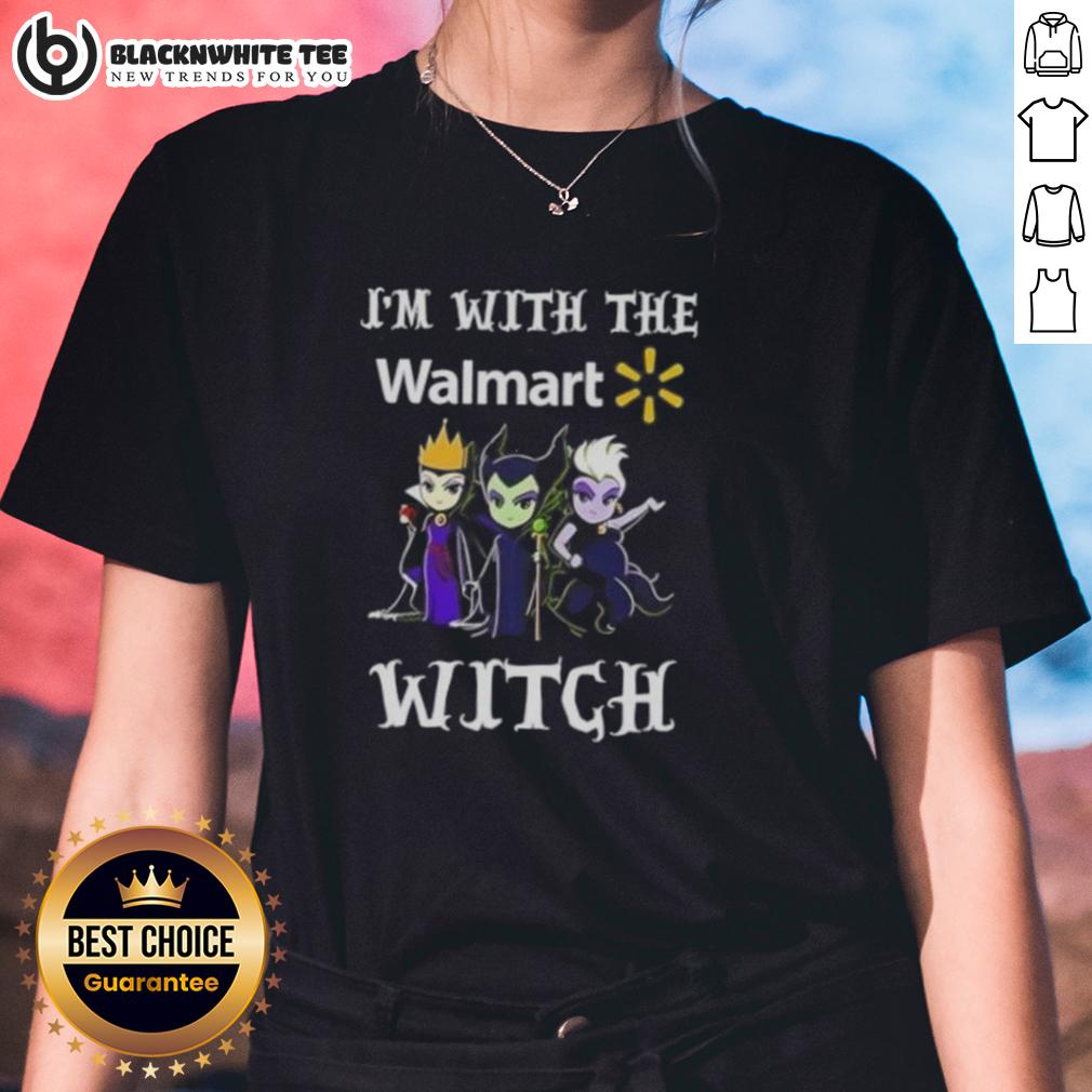 Hot I'm With The Walmart Witch Villains Halloween T-Shirt - Image 3