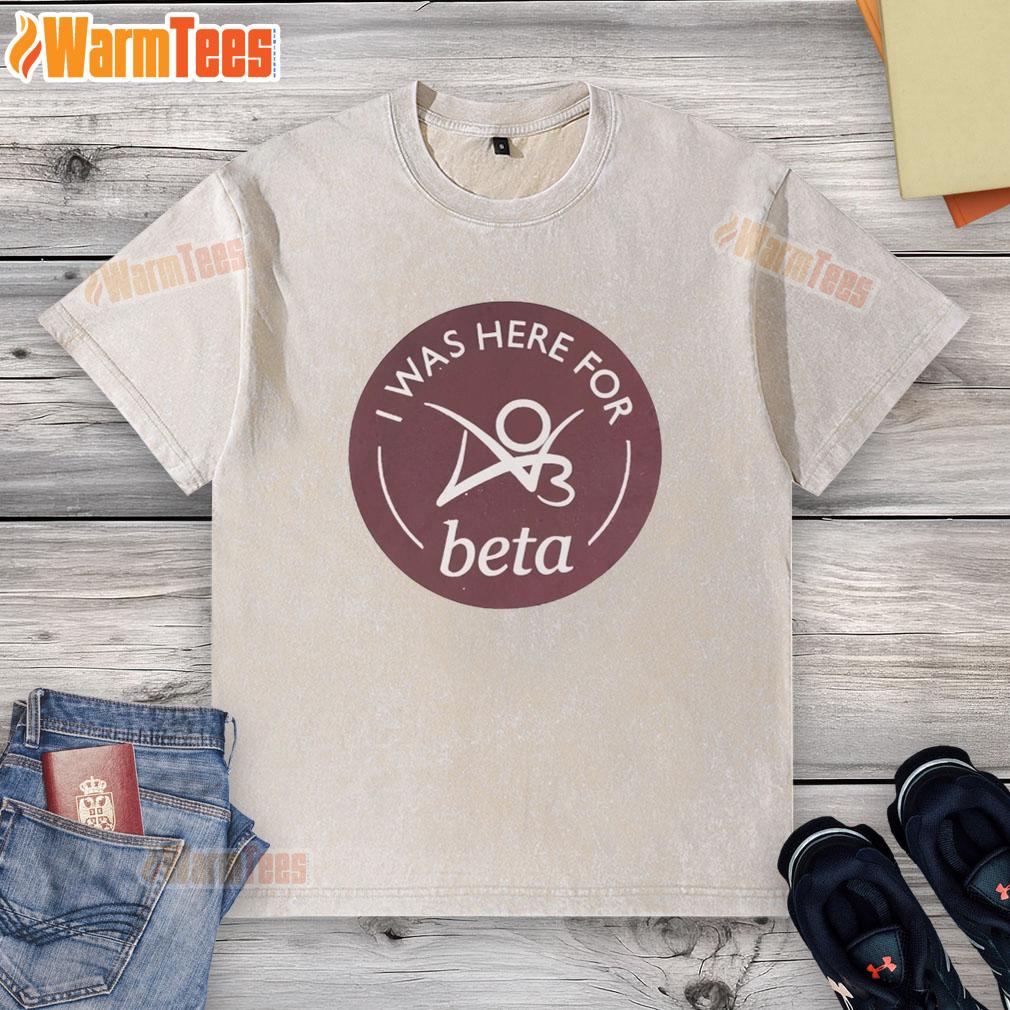 Premium I Was Here For Beta T-Shirt - Image 6