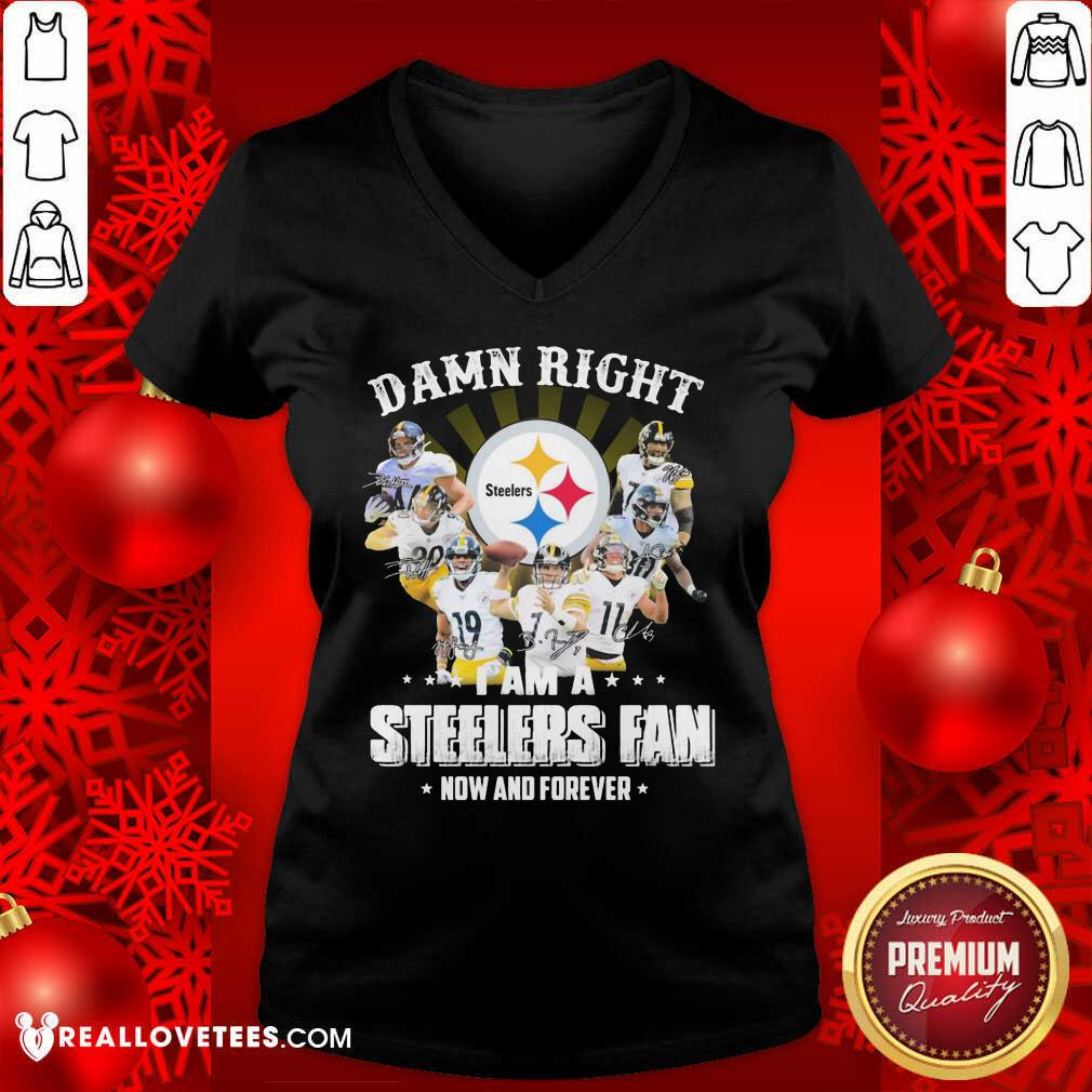 Vip Damn Right I Am A Pittsburgh Steelers Fan Now And Forever Signature Shirt - Image 5