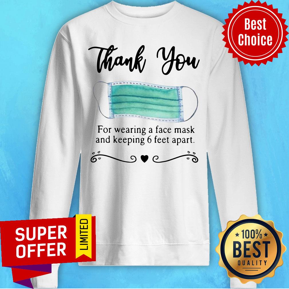 Premium Thank You For Wearing A Face Mask And Keeping 6 Feet Apart Shirt - Image 2