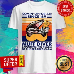 Conin’ Up For Air Since 69 Muff Diver Exploring The Realm Of The Bearded Clam Shirt