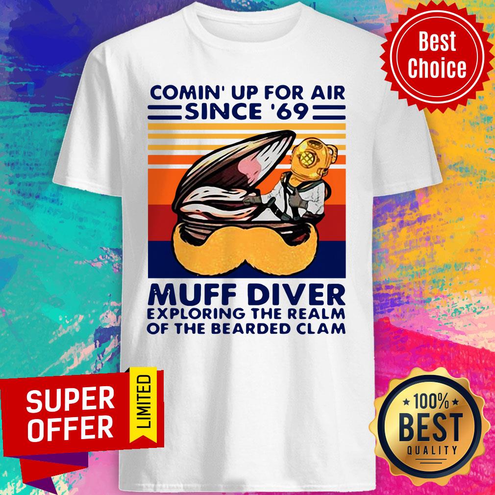 Conin’ Up For Air Since 69 Muff Diver Exploring The Realm Of The Bearded Clam Shirt