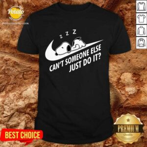 Official Snoopy Sleep Can’t Someone Else Just Do It Shirt