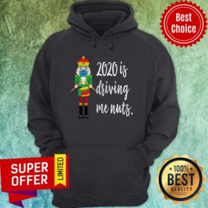 Alternative view of Top 2020 Is Driving Me Nuts Nutcracker Wearing Mask Family Shirt