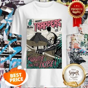 Nice Trappers Vol Provide For The Tribe Shirt