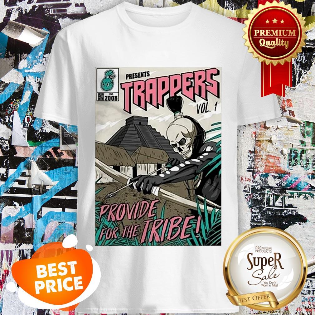 Nice Trappers Vol Provide For The Tribe Shirt
