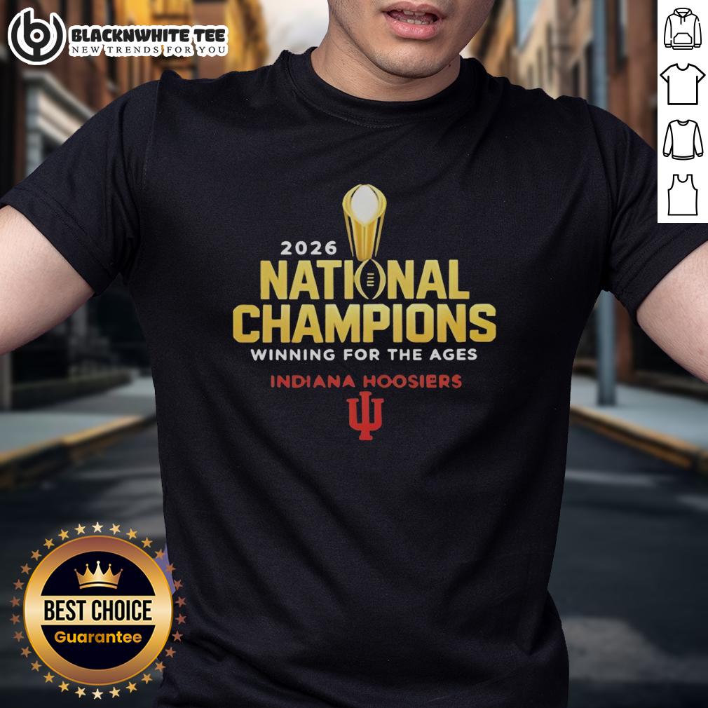 Top Indiana Hoosiers 2026 National Champions Winning For The Ages T-Shirt