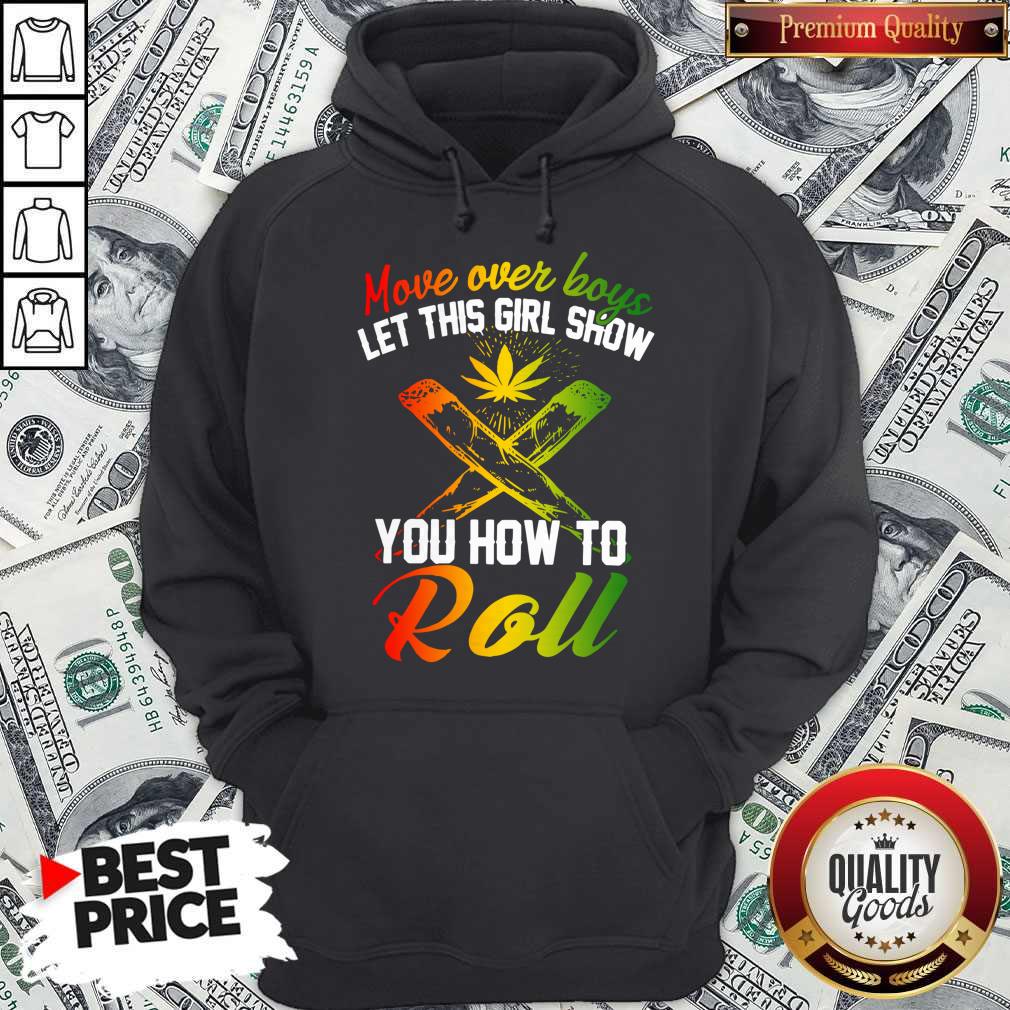 Good Move Over Boys Let This Girl Show You How To Roll Shirt - Image 2