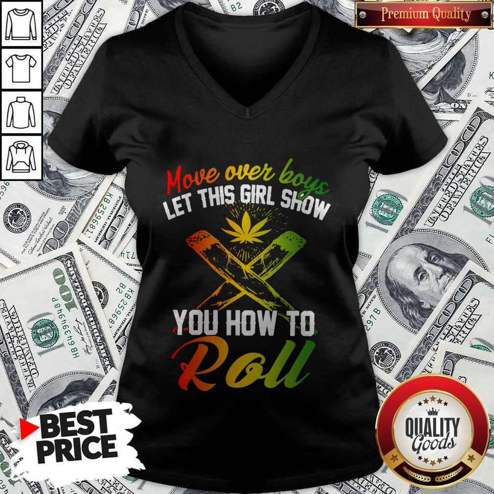Good Move Over Boys Let This Girl Show You How To Roll Shirt - Image 3