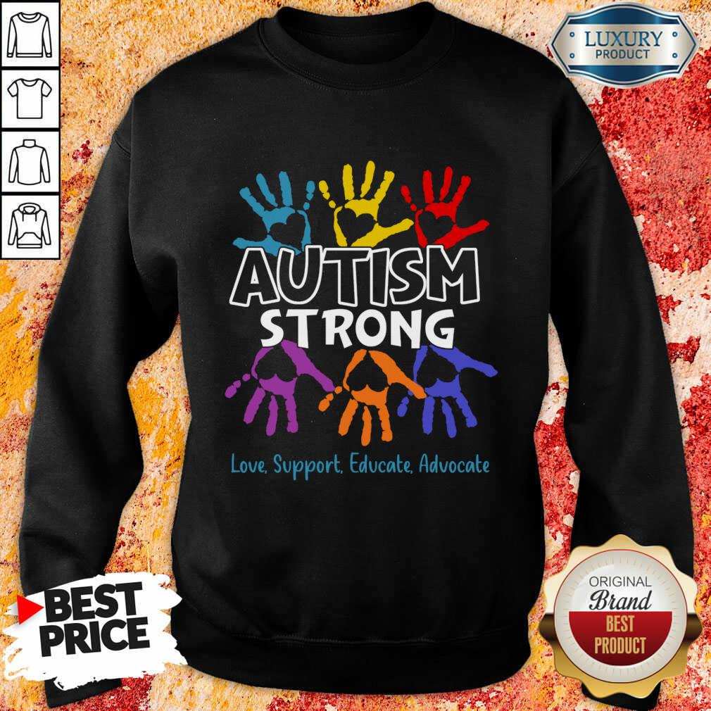 Autism Strong Love Support Educate Advocate Shirt - Image 4