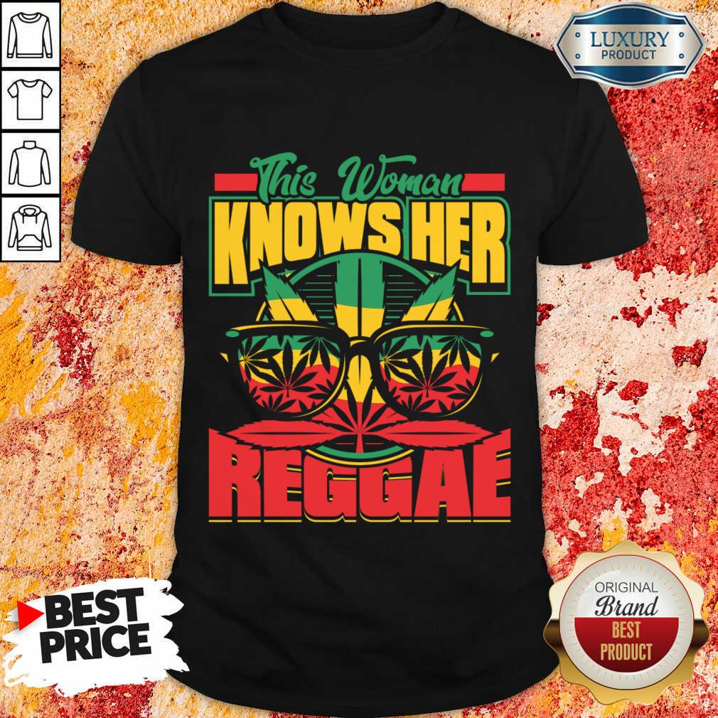 This Woman Knows Her Reggae Shirt