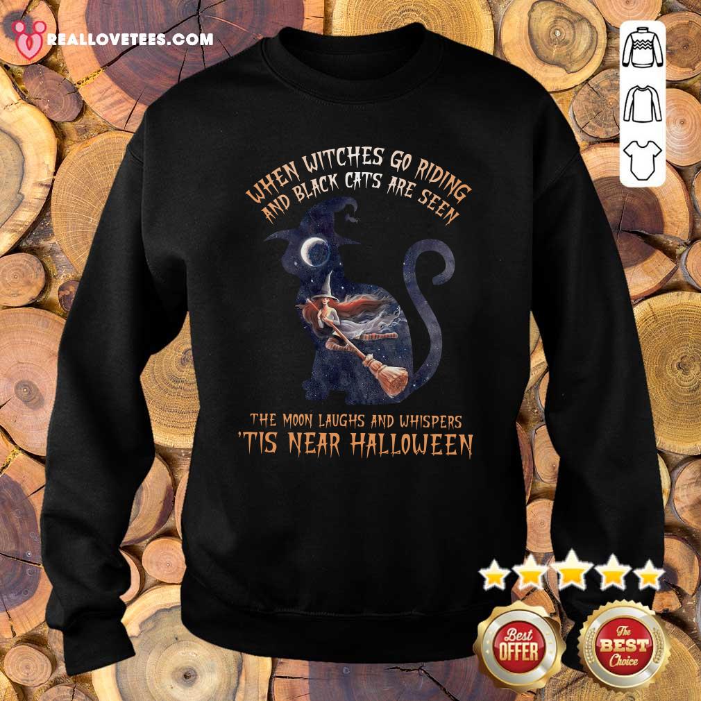 Hot When Witches Go Riding And Black Cats Are Seen Shirt - Image 5