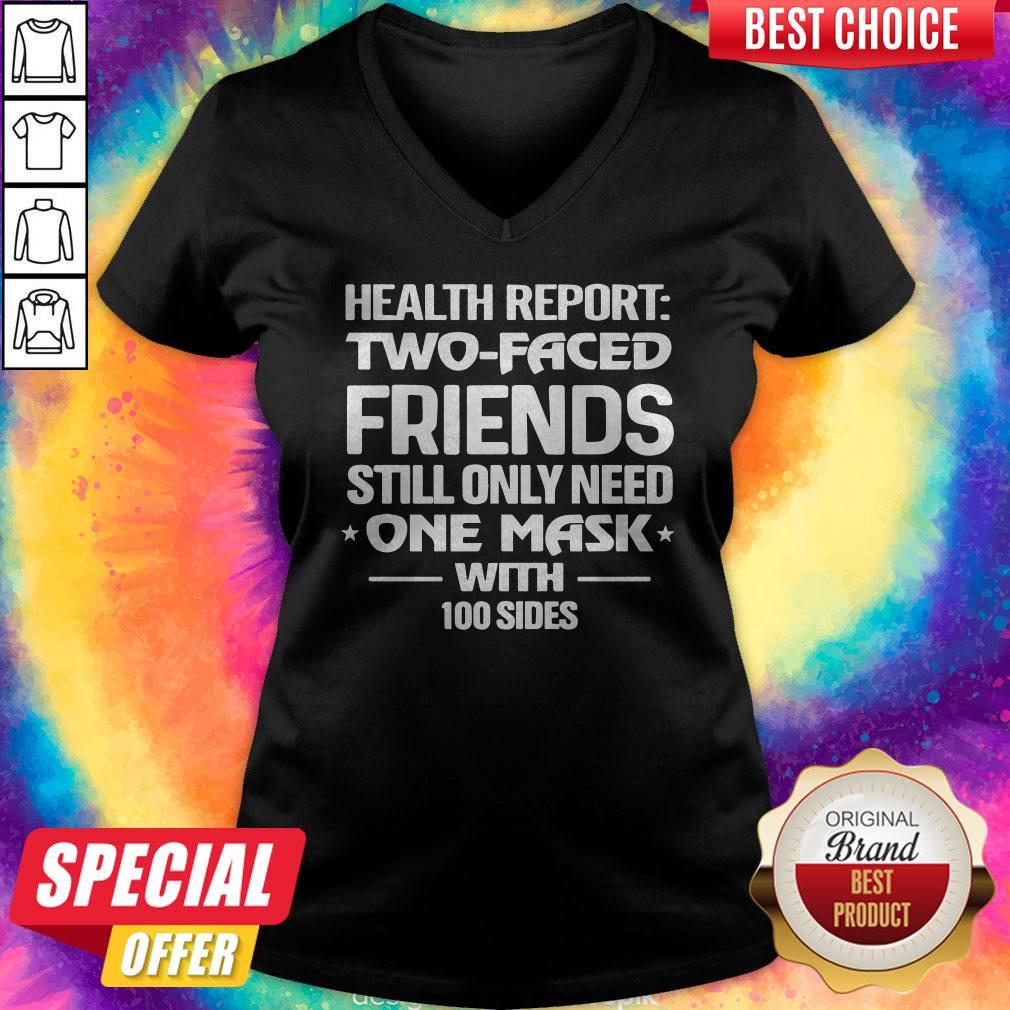 Health Report Two Faced Friends Still Only Need One Mask With 100 Sides Shirt - Image 2