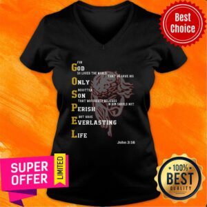 Alternative view of God Only Son Perish Everlasting Life Shirt