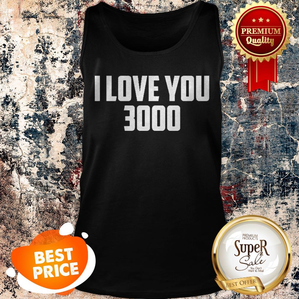 Nice I Love You 3000 Shirt - Image 4