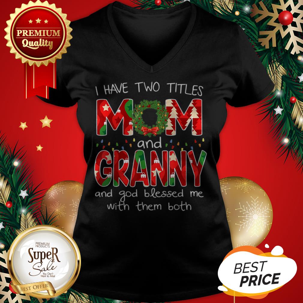 Premium Womens I Have Two Titles Mom And GiGi Christmas Gift Shirt - Image 2