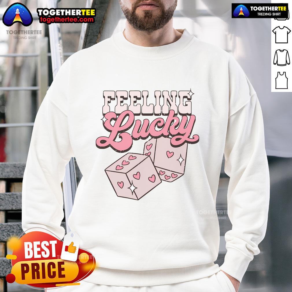 Good Feeling Lucky Dice Valentine's Day Lover Couple Anniversary T-Shirt - Image 5