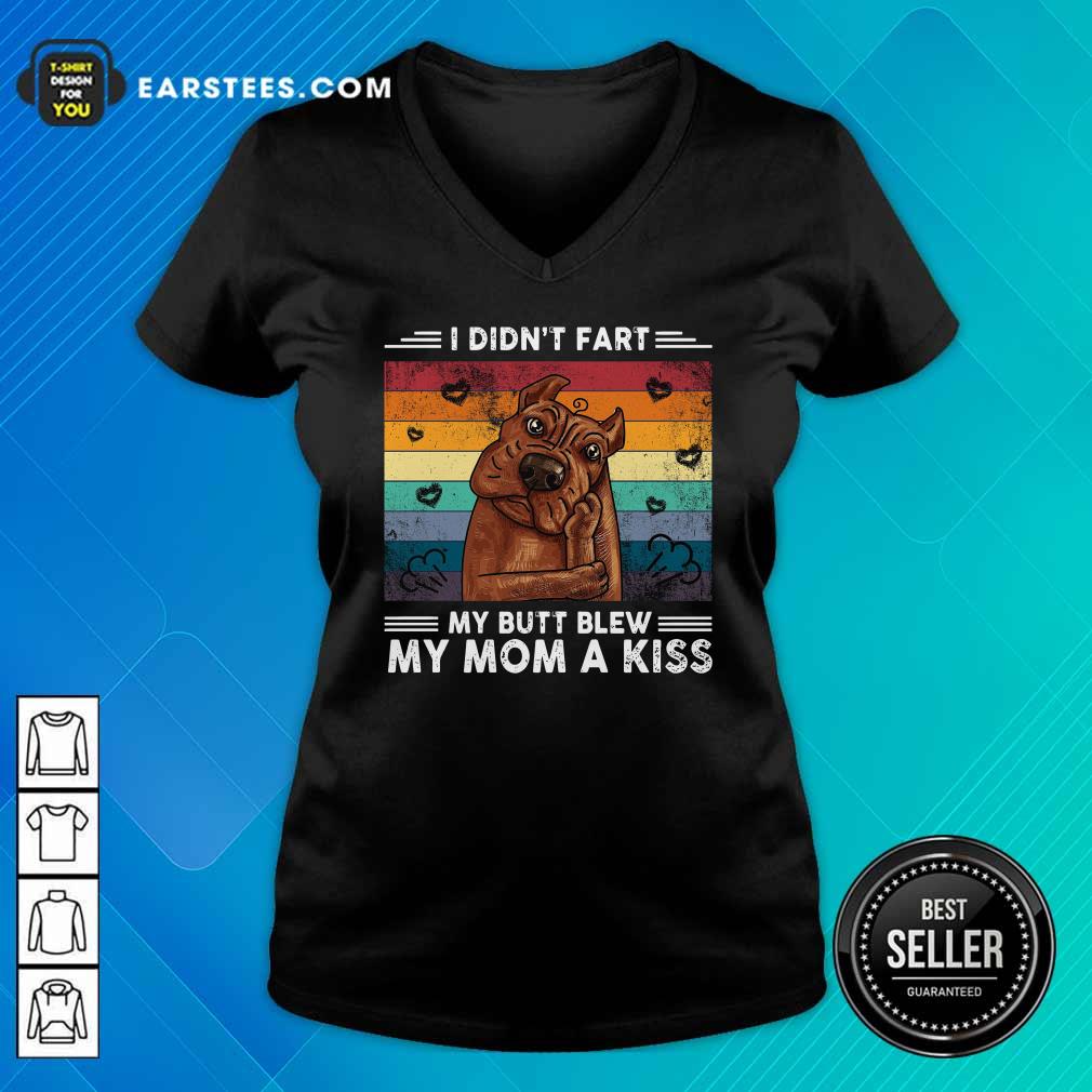 Premium I Didn’t Fart My Butt Blew My Mom A Kiss Vintage Retro Shirt - Image 3