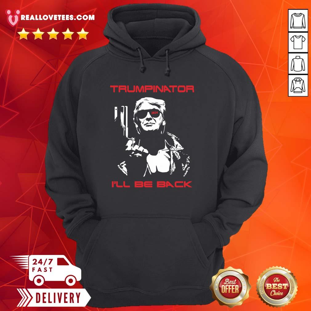 Awesome Trumpinator I’ll Be Back 2024 Shirt - Image 4