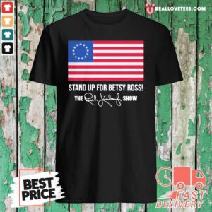 Vip American Flag Stand Up For Betsy Ross The Rush Limbaugh Show Signature Shirt