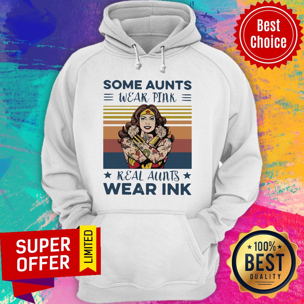 Awesome Wonder Woman Some Aunts Wear Pink Real Aunts Wear Ink Shirt - Image 3