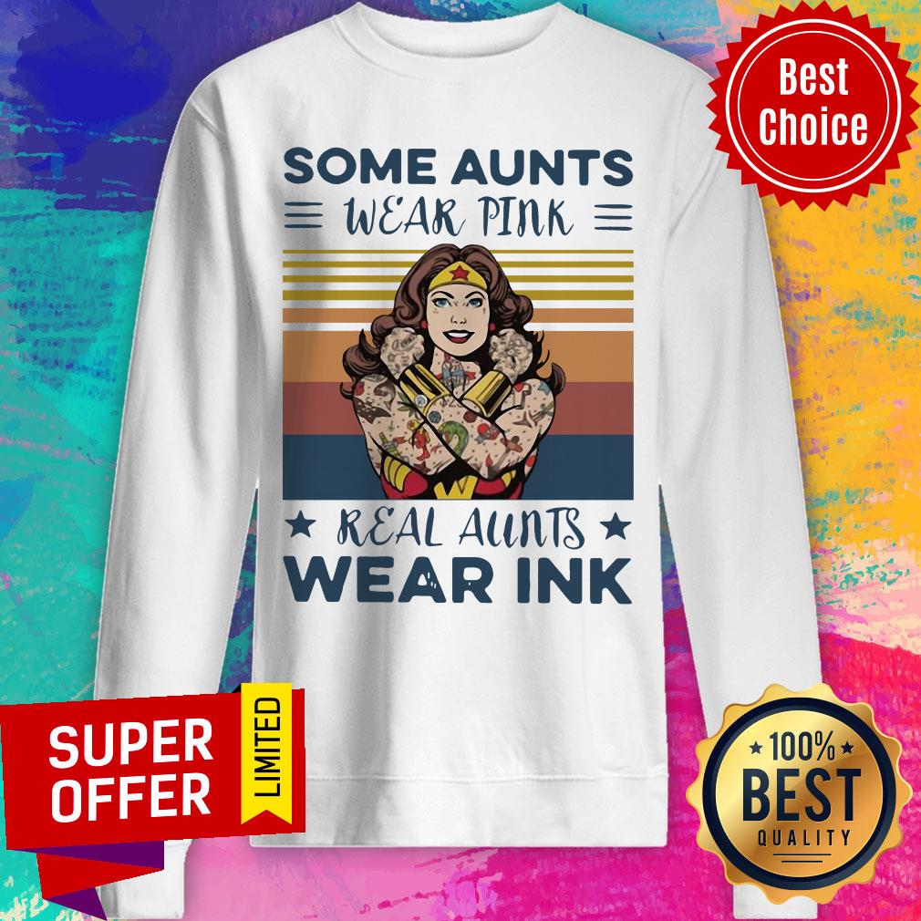 Awesome Wonder Woman Some Aunts Wear Pink Real Aunts Wear Ink Shirt - Image 2