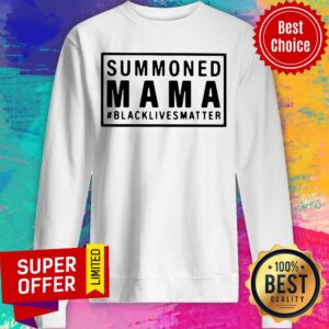 Alternative view of Funny Summoned Mama Blacklivesmatter Shirt