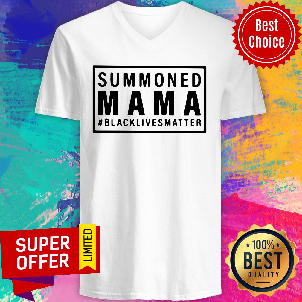 Funny Summoned Mama Blacklivesmatter Shirt - Image 4
