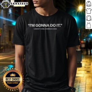 Funny I'm Gonna Do It Lindsey Vonn Comeback 2026 T-Shirt