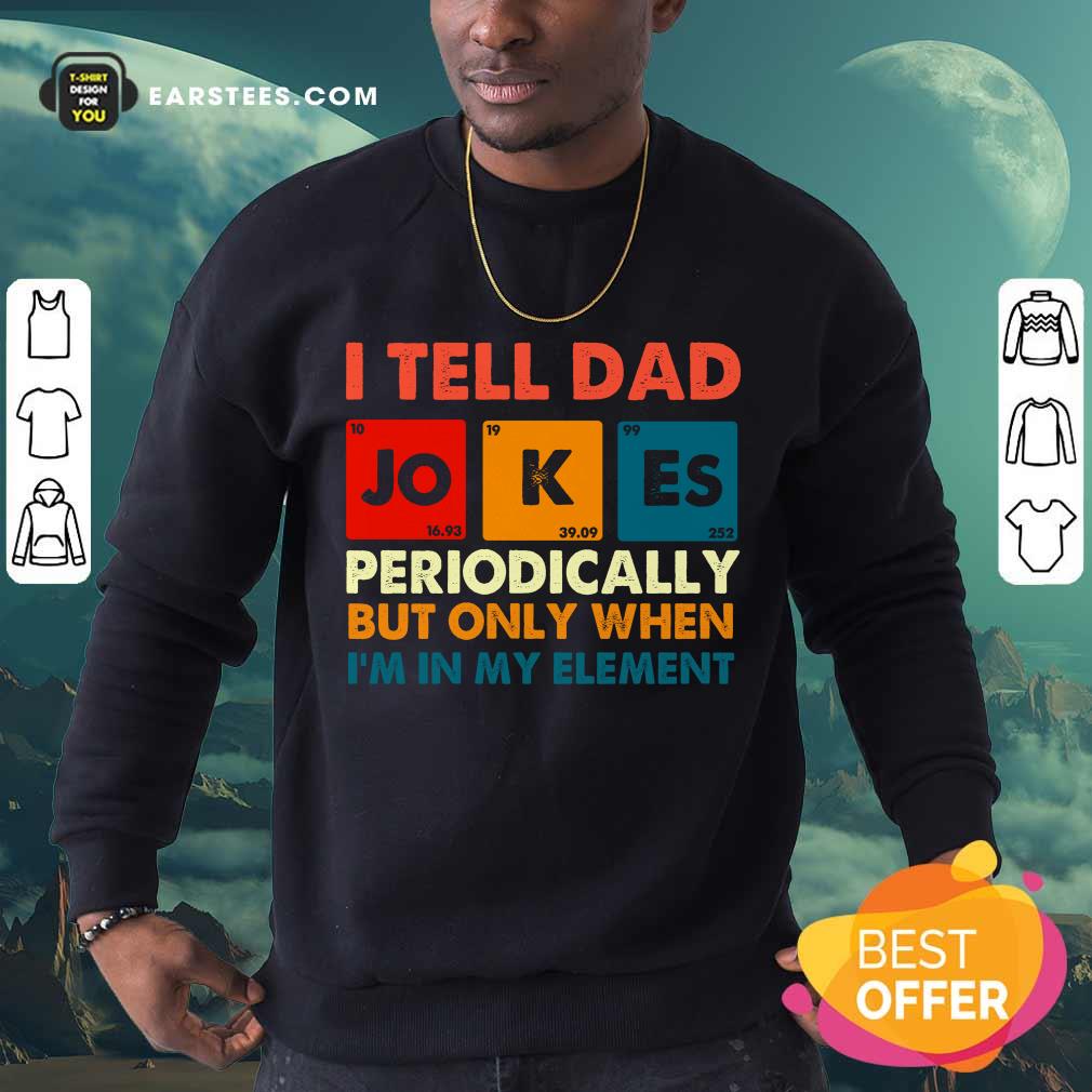 Top I Tell Dad Jokes Periodically Vintage Shirt - Image 3