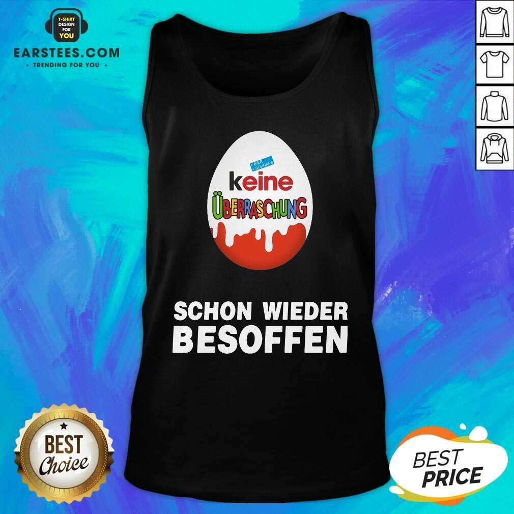 Official Keine Uberraschung Schon Wieder Besoffen Shirt - Image 5